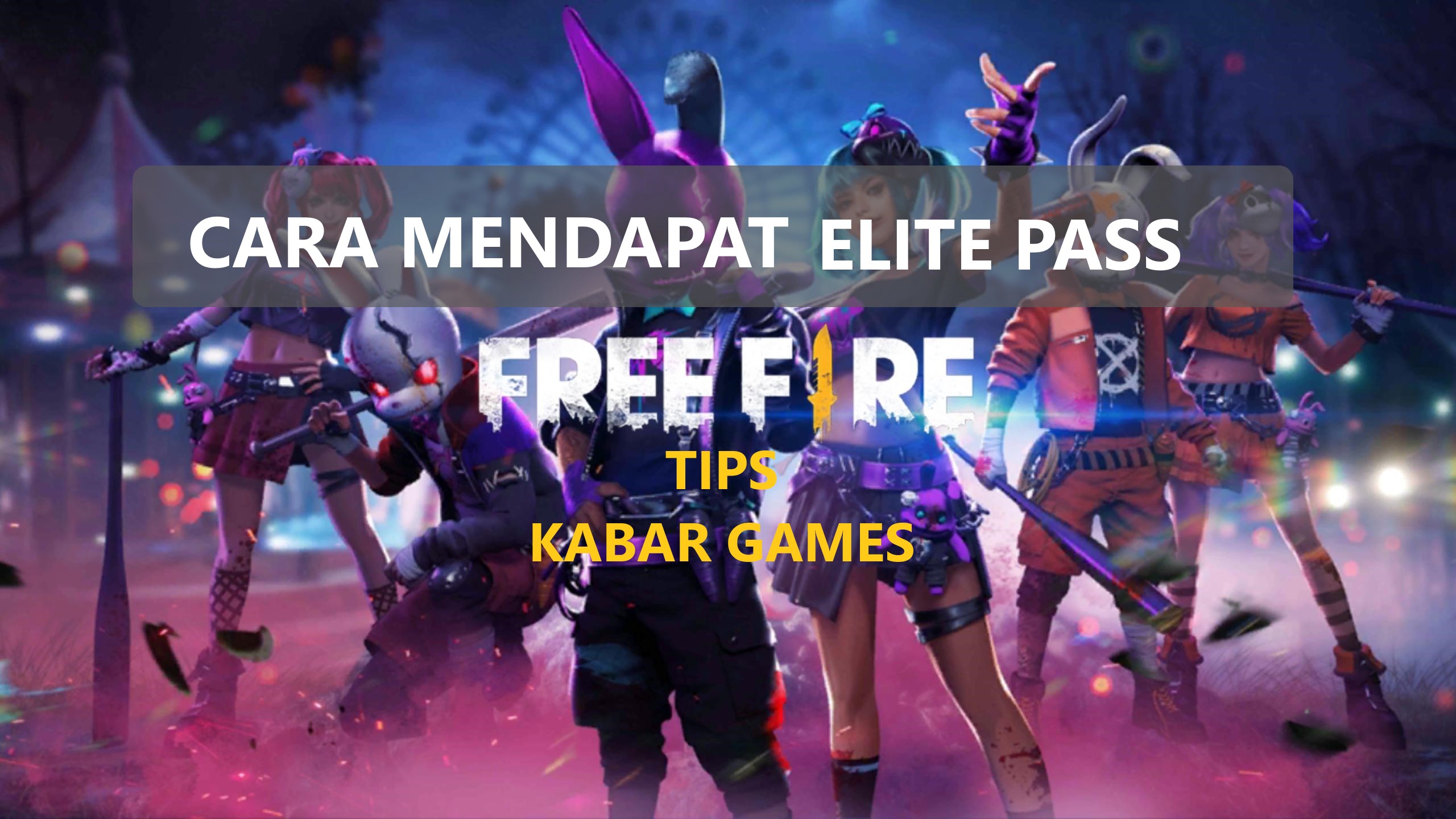 Cara Mendapatkan Elite Pass Gratis Free Fire (FF) di 2020